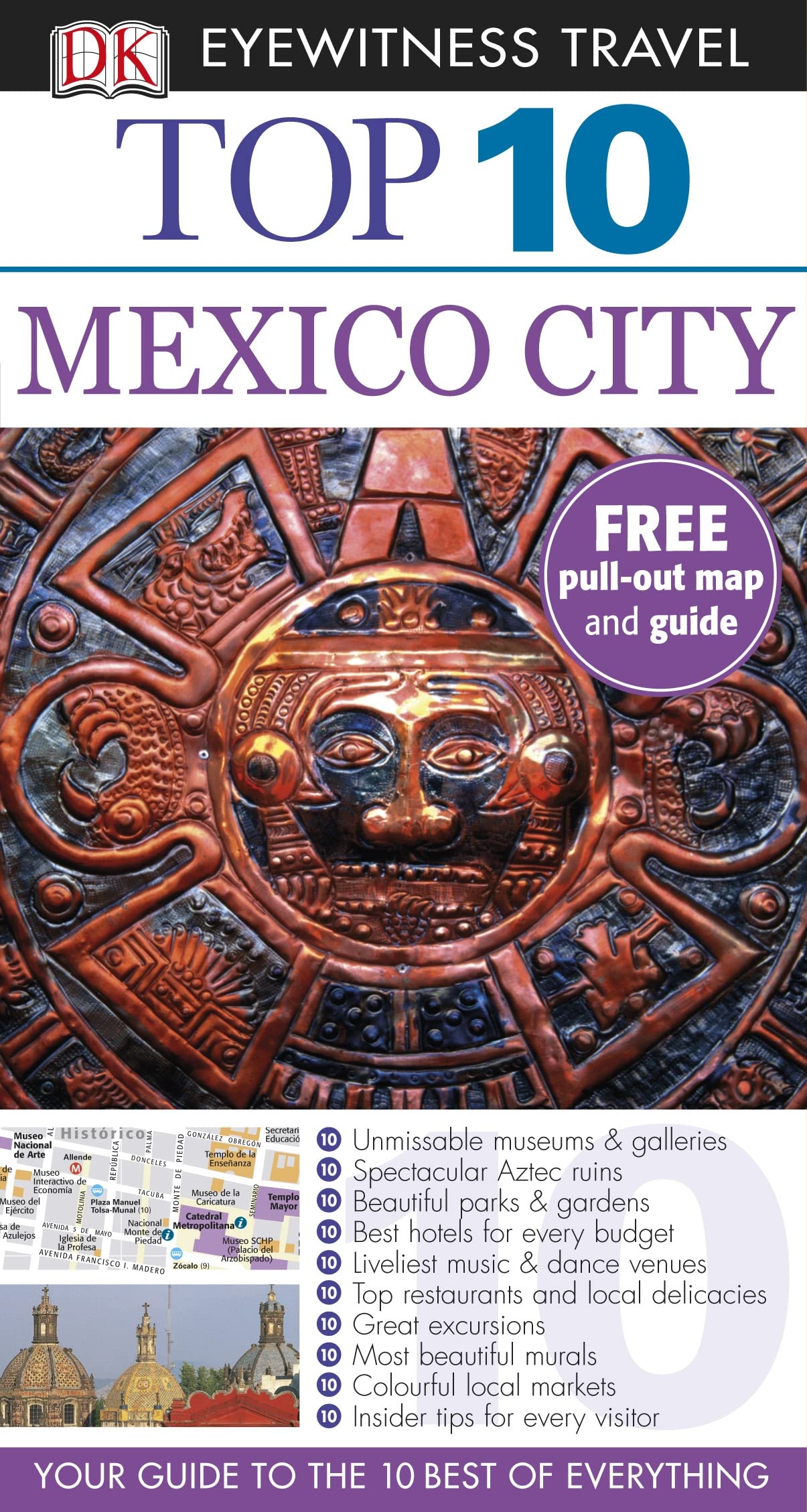 DK Eyewitness Top 10 Travel Guide: Mexico City: Eyewitness Travel Guide 2010 Leisure, Home & Garden