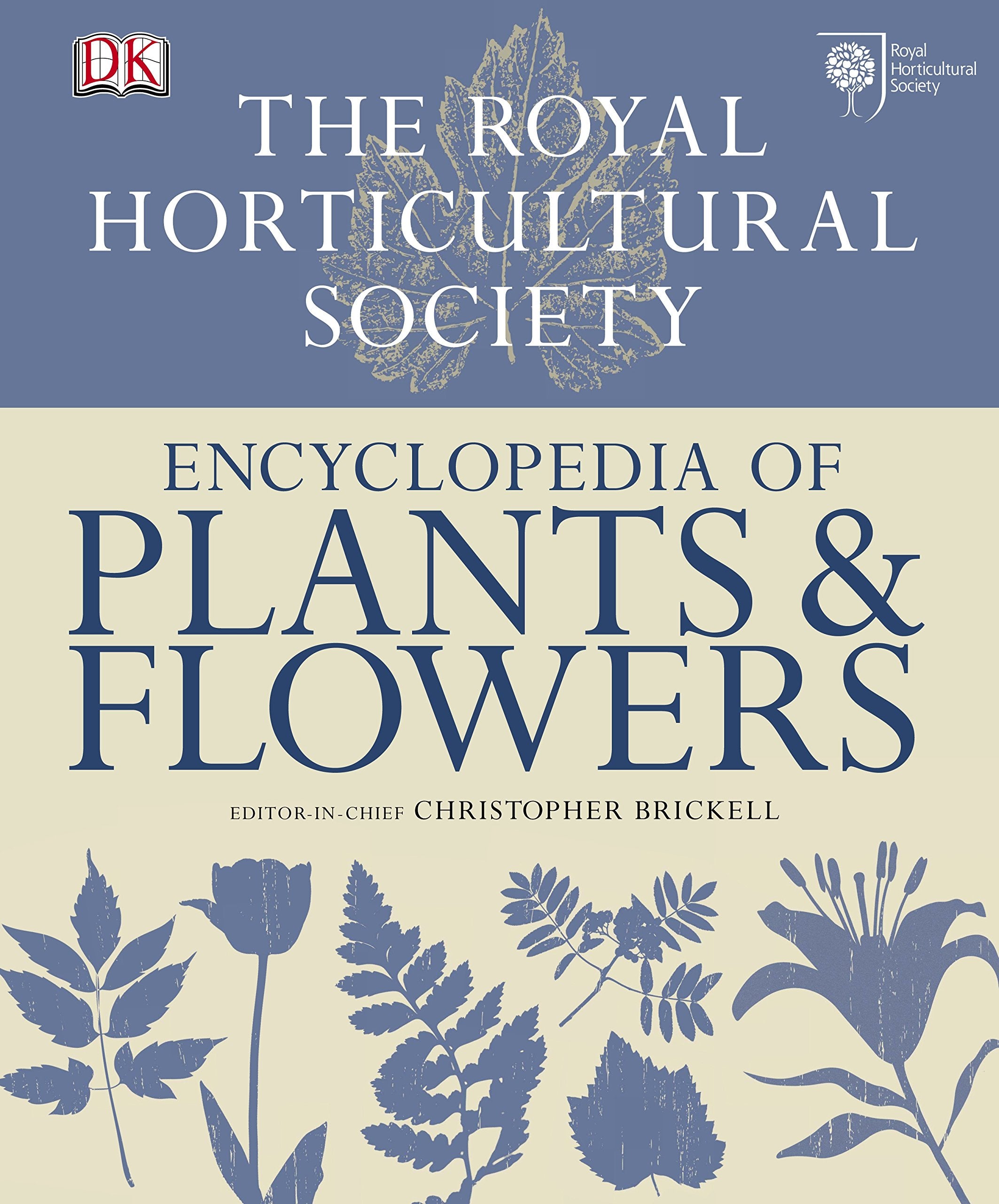 RHS Encyclopedia of Plants and Flowers Garden & Plants