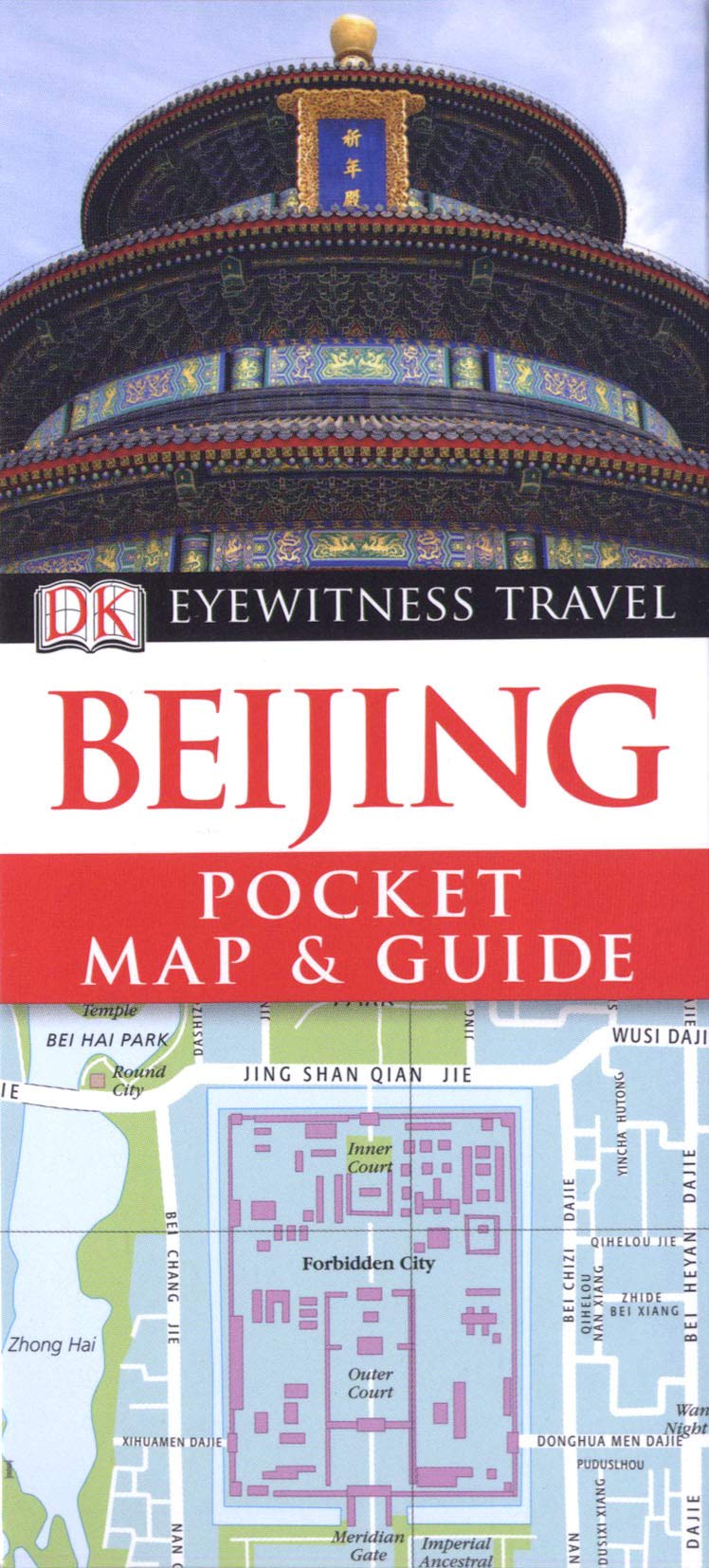 DK Eyewitness Pocket Map and Guide: Beijing: Eyewitness Travel Guide 2011 (Pocket Travel Guide) Leisure, Home & Garden