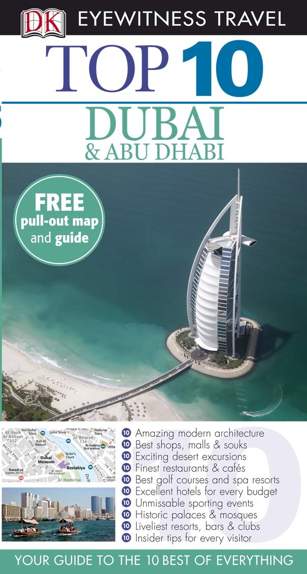 DK Eyewitness Top 10 Travel Guide: Dubai and Abu Dhabi: Eyewitness Travel Guide 2010 Leisure, Home & Garden