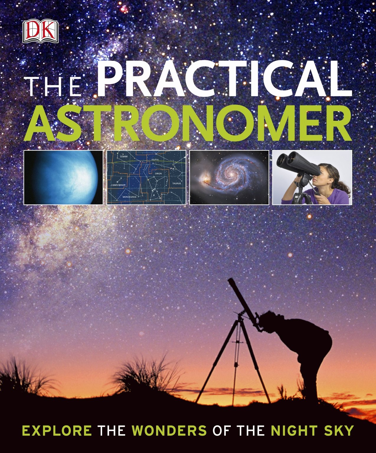 The Practical Astronomer: Explore the Wonders of the Night Sky Mathematics