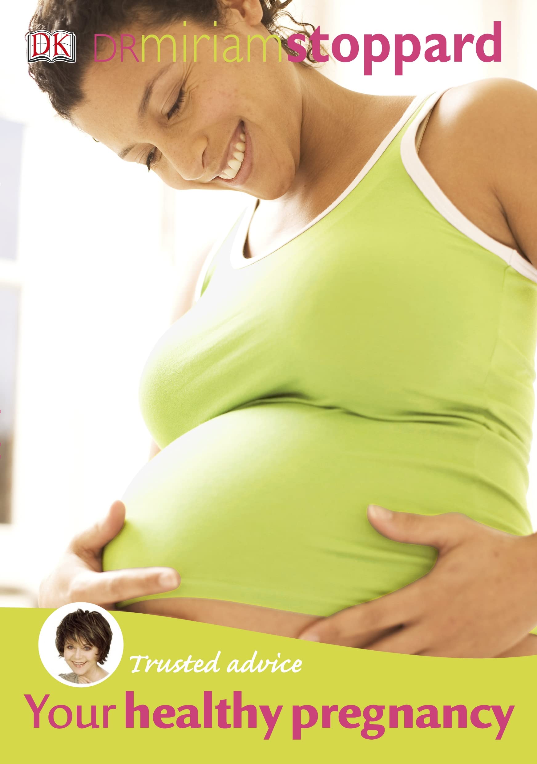 Trusted Advice Your Healthy Pregnancy Parents & Children