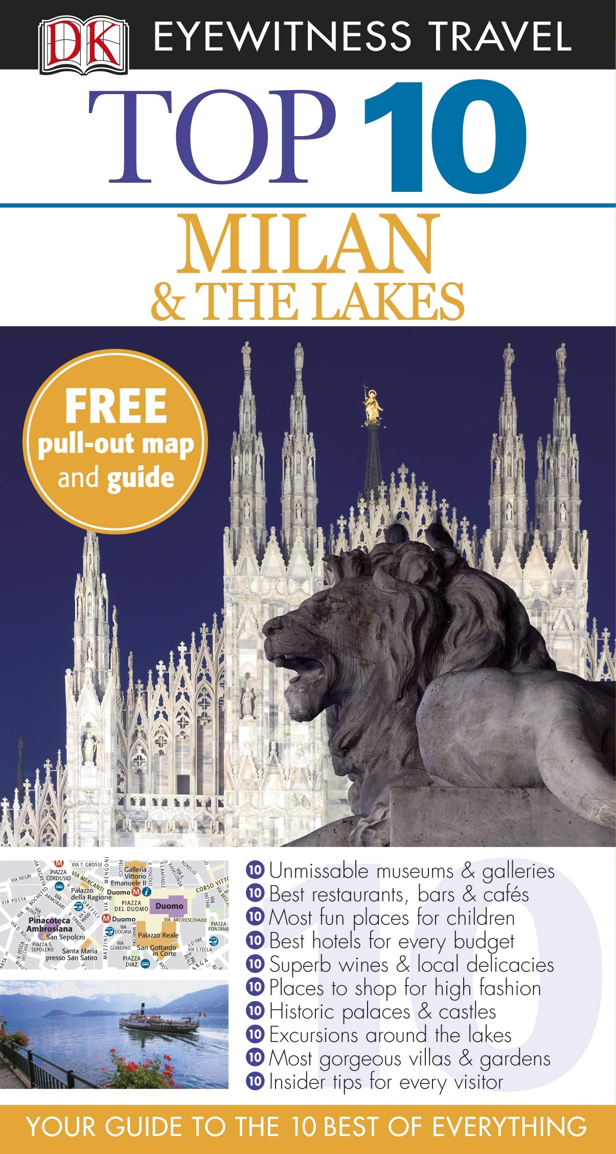 DK Eyewitness Top 10 Travel Guide: Milan & the Lakes: Your Guide to the 10 Best of Everything Leisure, Home & Garden
