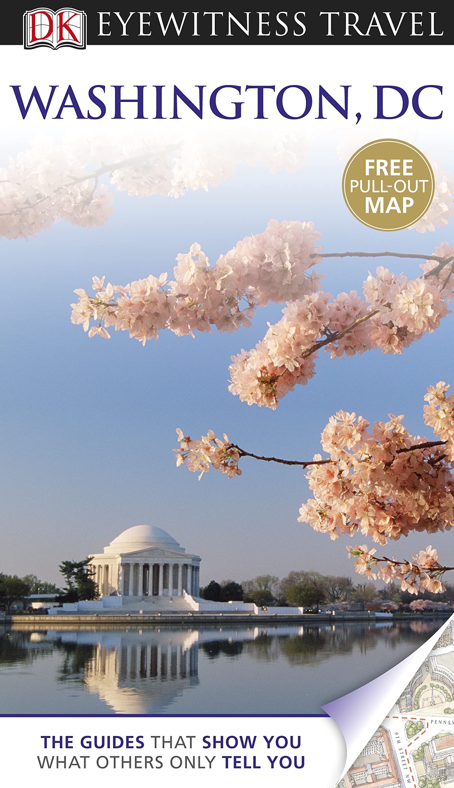 DK Eyewitness Travel Guide: Washington DC: Eyewitness Travel Guide 2011 Leisure, Home & Garden