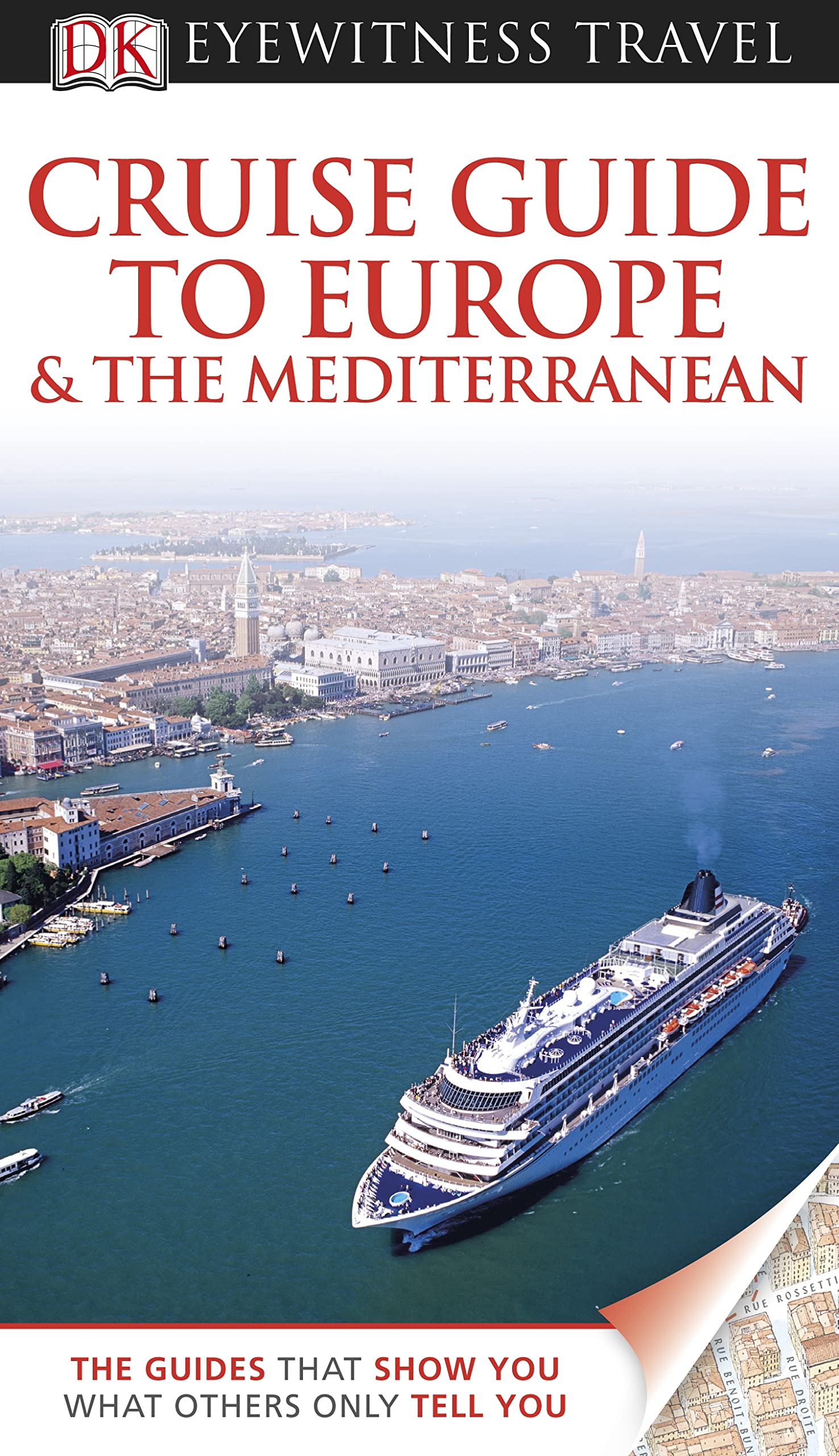 DK Eyewitness Travel Guide: Cruise Guide to Europe and the Mediterranean: Eyewitness Travel Guide 2011 (DK Eyewitness Top 10 Travel Guide) Leisure, Home & Garden