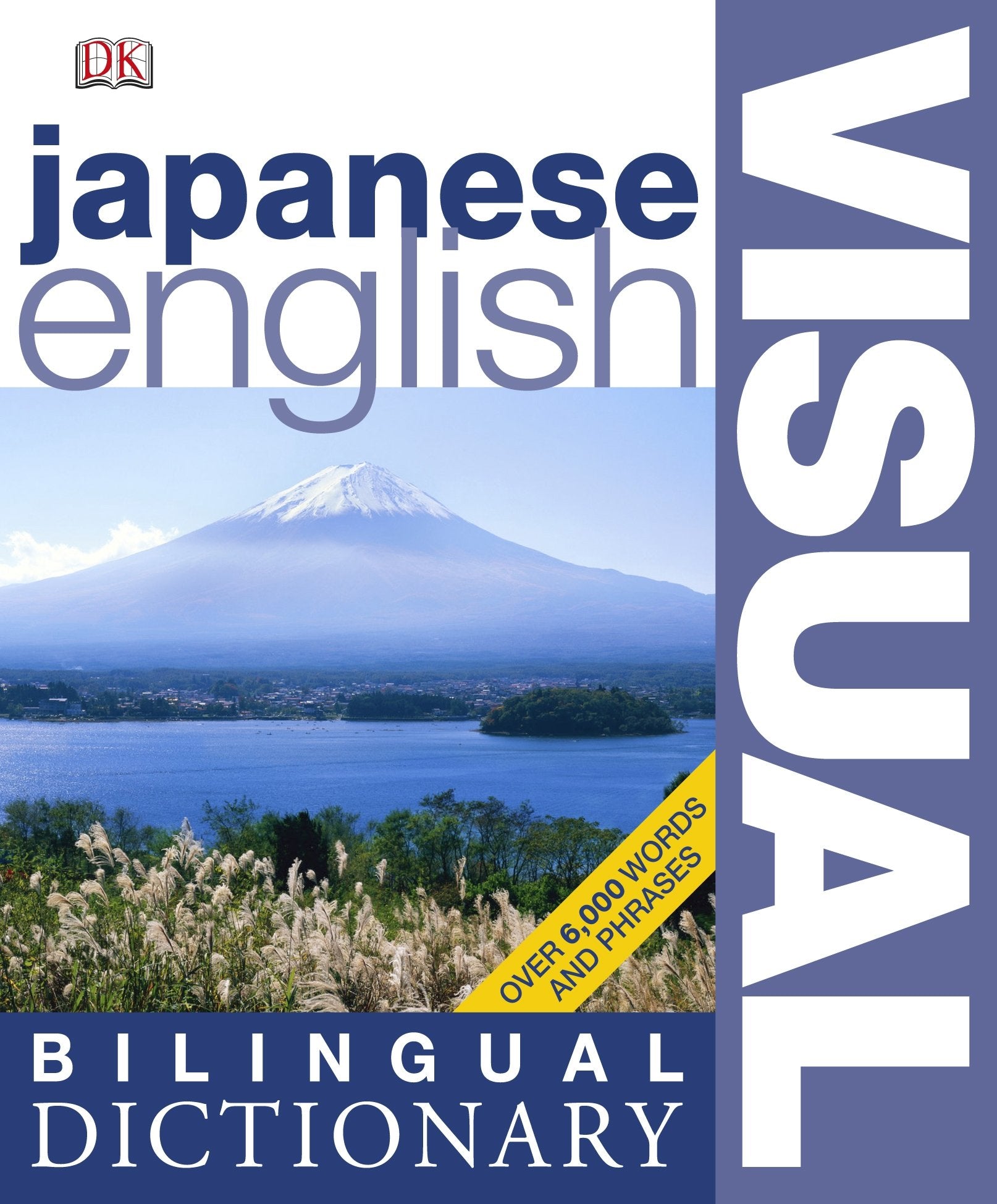 Japanese English Bilingual Visual Dictionary: 6,000 key Japanese words Foreign Languages ​​& Dictionaries