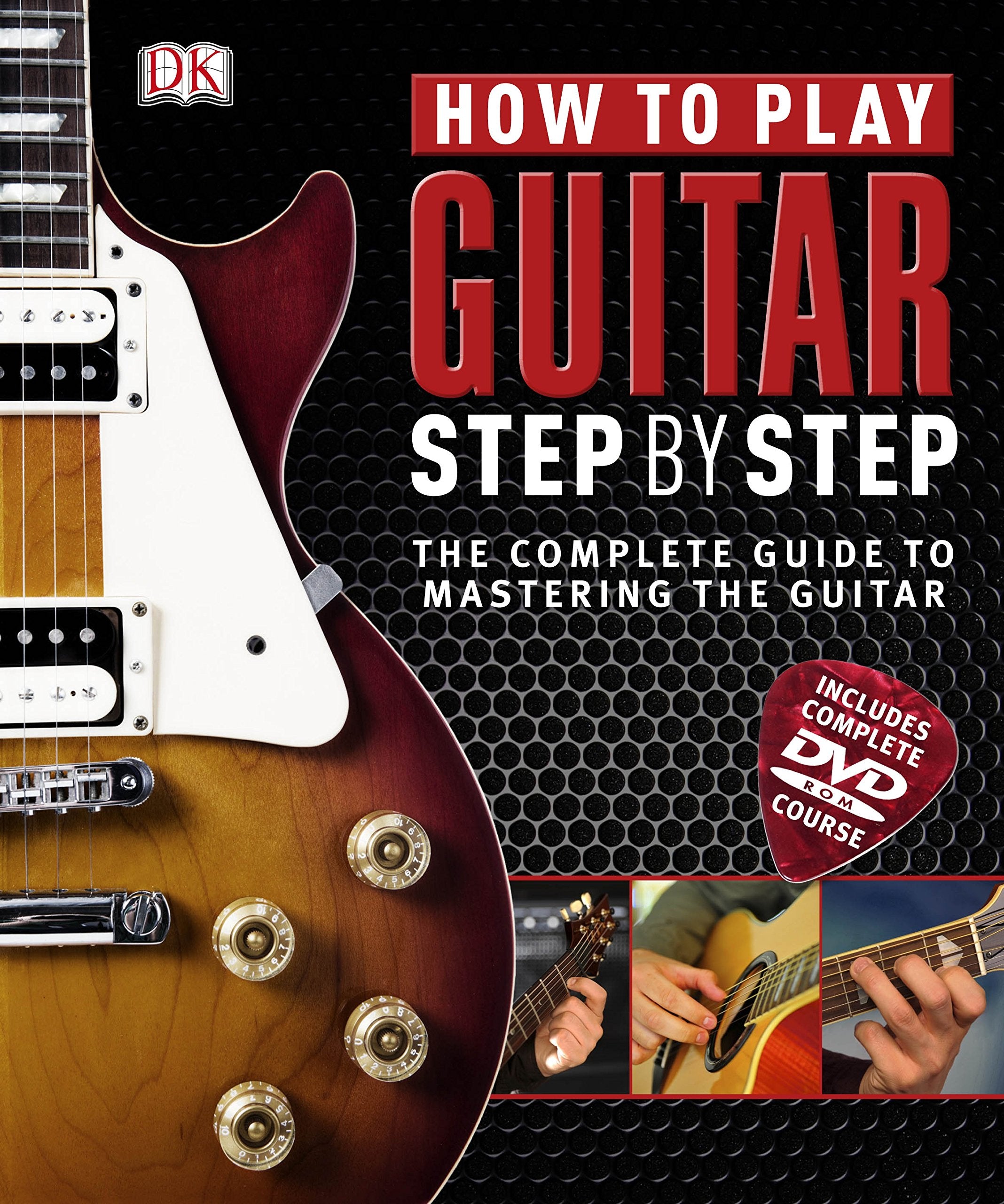 How to Play Guitar Step by Step Arts & Music