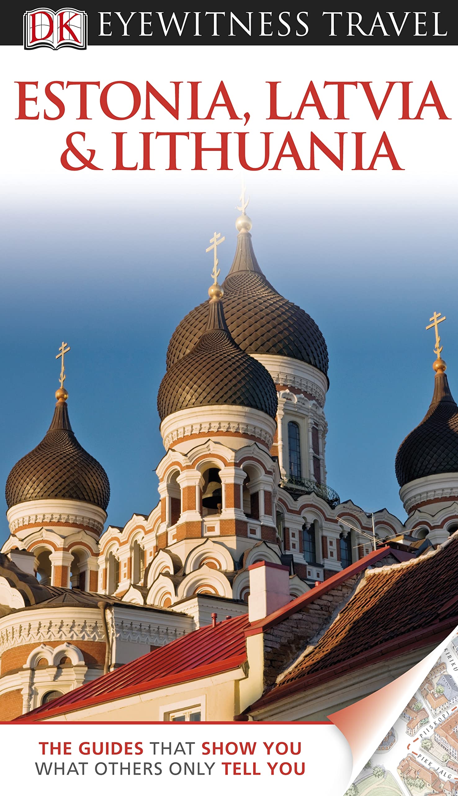 DK Eyewitness Travel Guide: Estonia, Latvia & Lithuania book