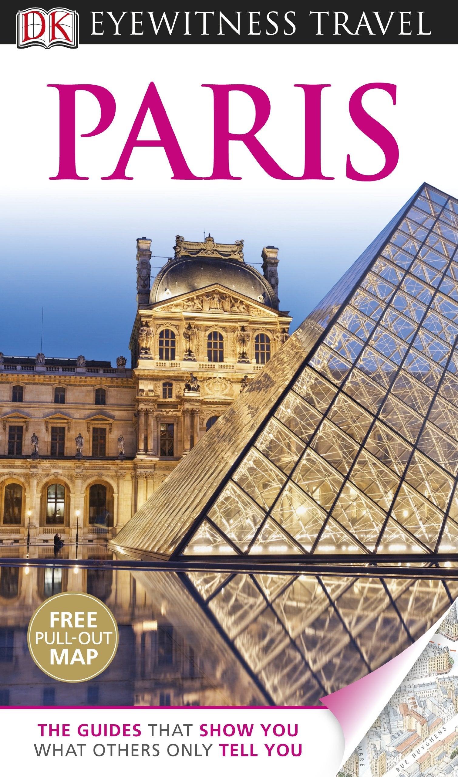 DK Eyewitness Travel Guide: Paris: Eyewitness Travel Guide 2012 Leisure, Home & Garden