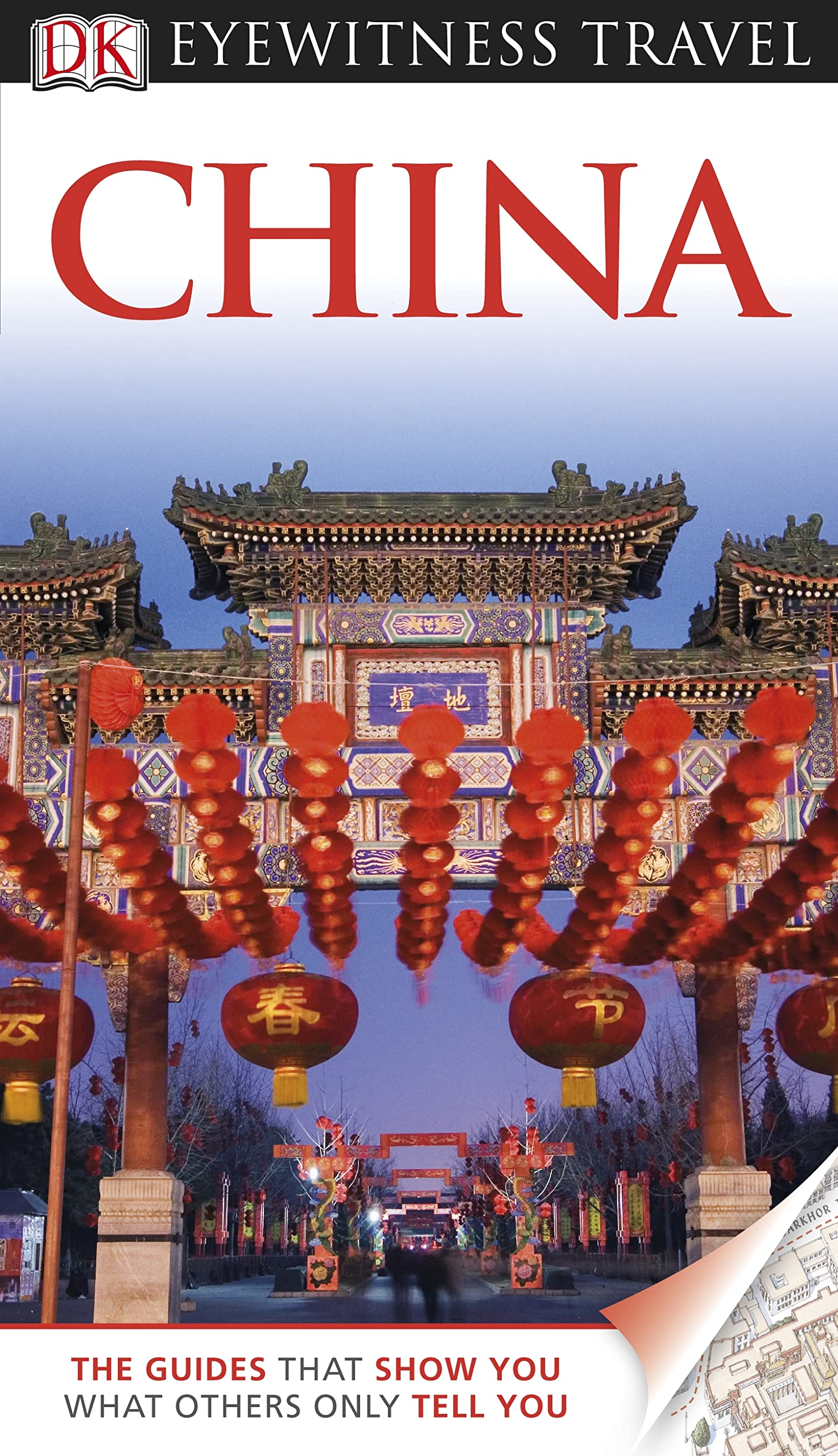 DK Eyewitness Travel Guide: China: Eyewitness Travel Guide 2012 Leisure, Home & Garden