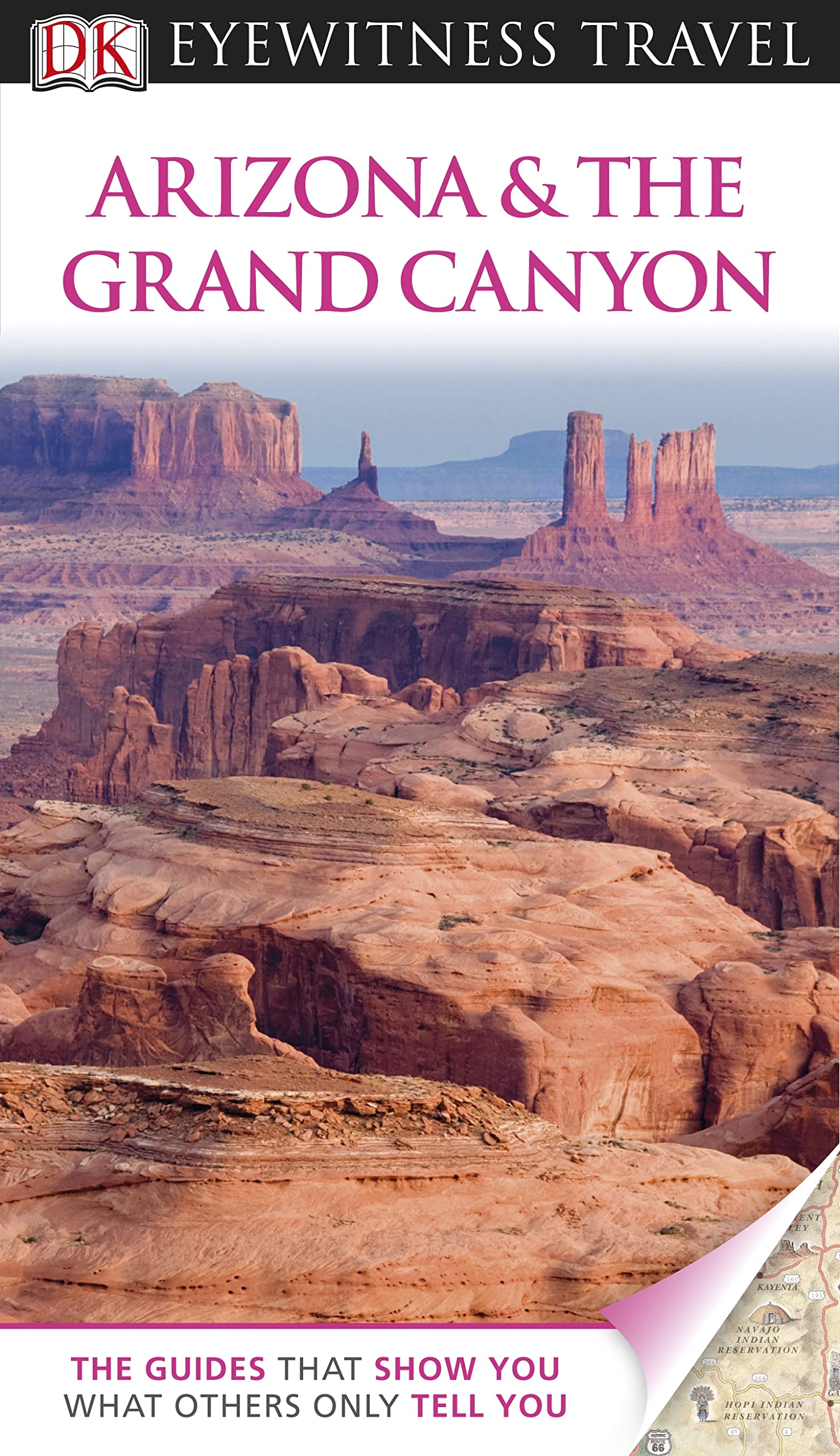 DK Eyewitness Travel Guide: Arizona & the Grand Canyon: Eyewitness Travel Guide 2012 (E) Leisure, Home & Garden