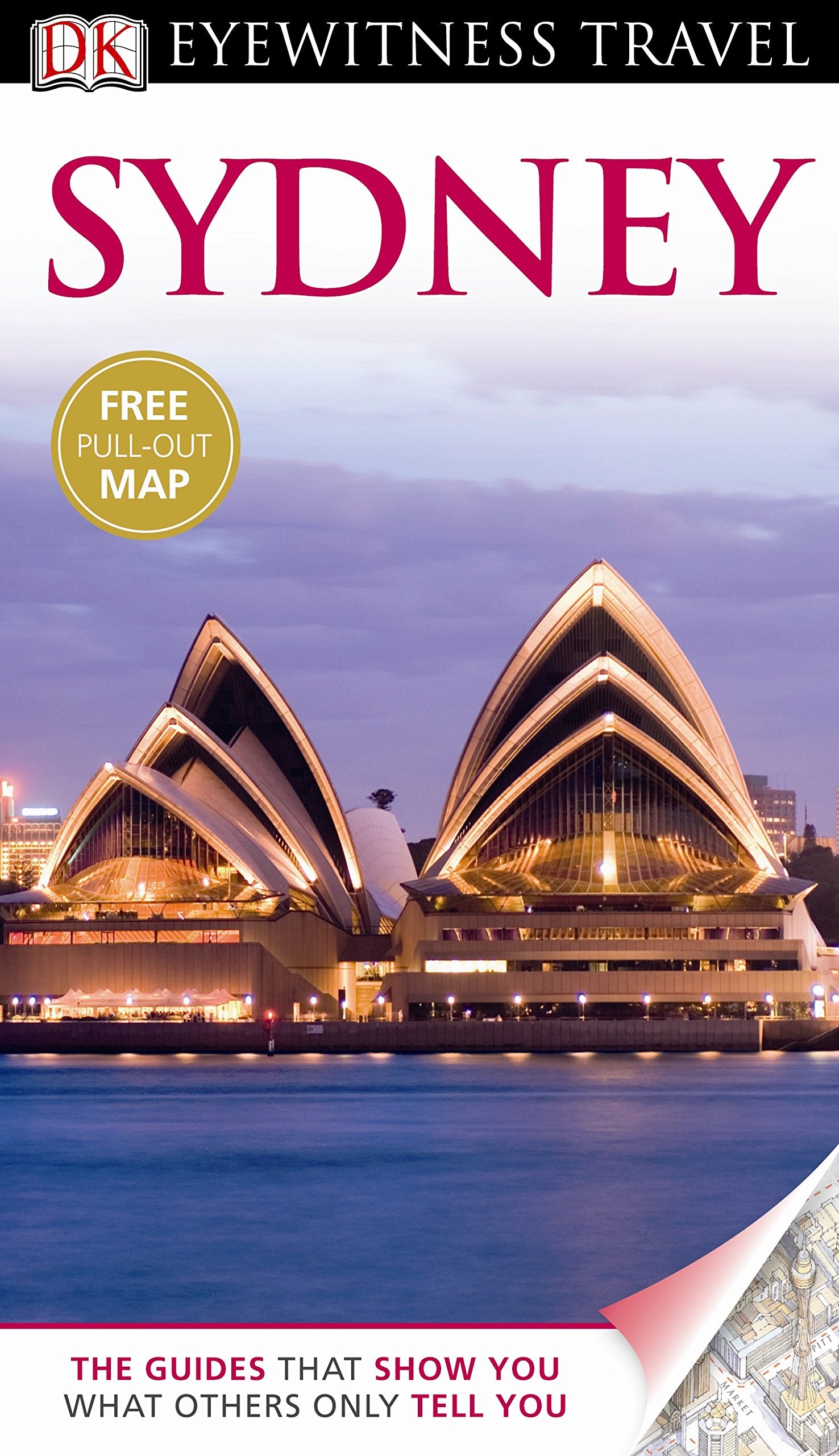 DK Eyewitness Travel Guide: Sydney: Eyewitness Travel Guide 2012 Leisure, Home & Garden