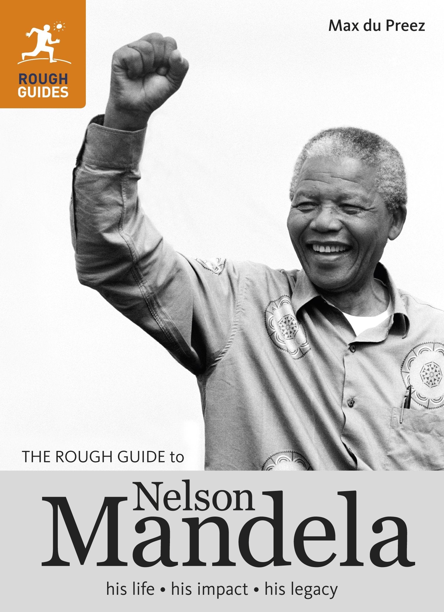 The Rough Guide to Nelson Mandela (Rough Guides) Politics & Society