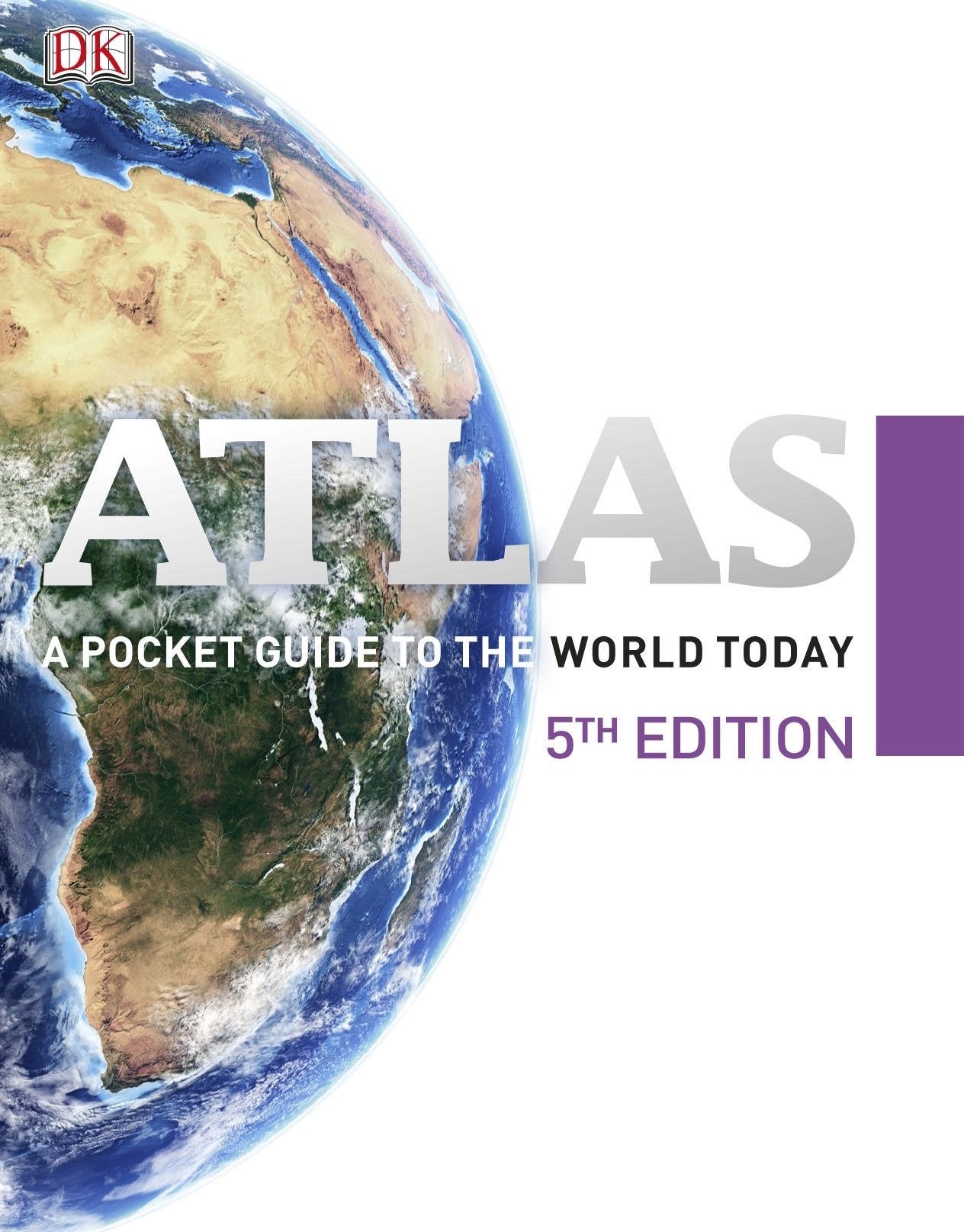Atlas: A Pocket Guide to the World Today Geology & Geography