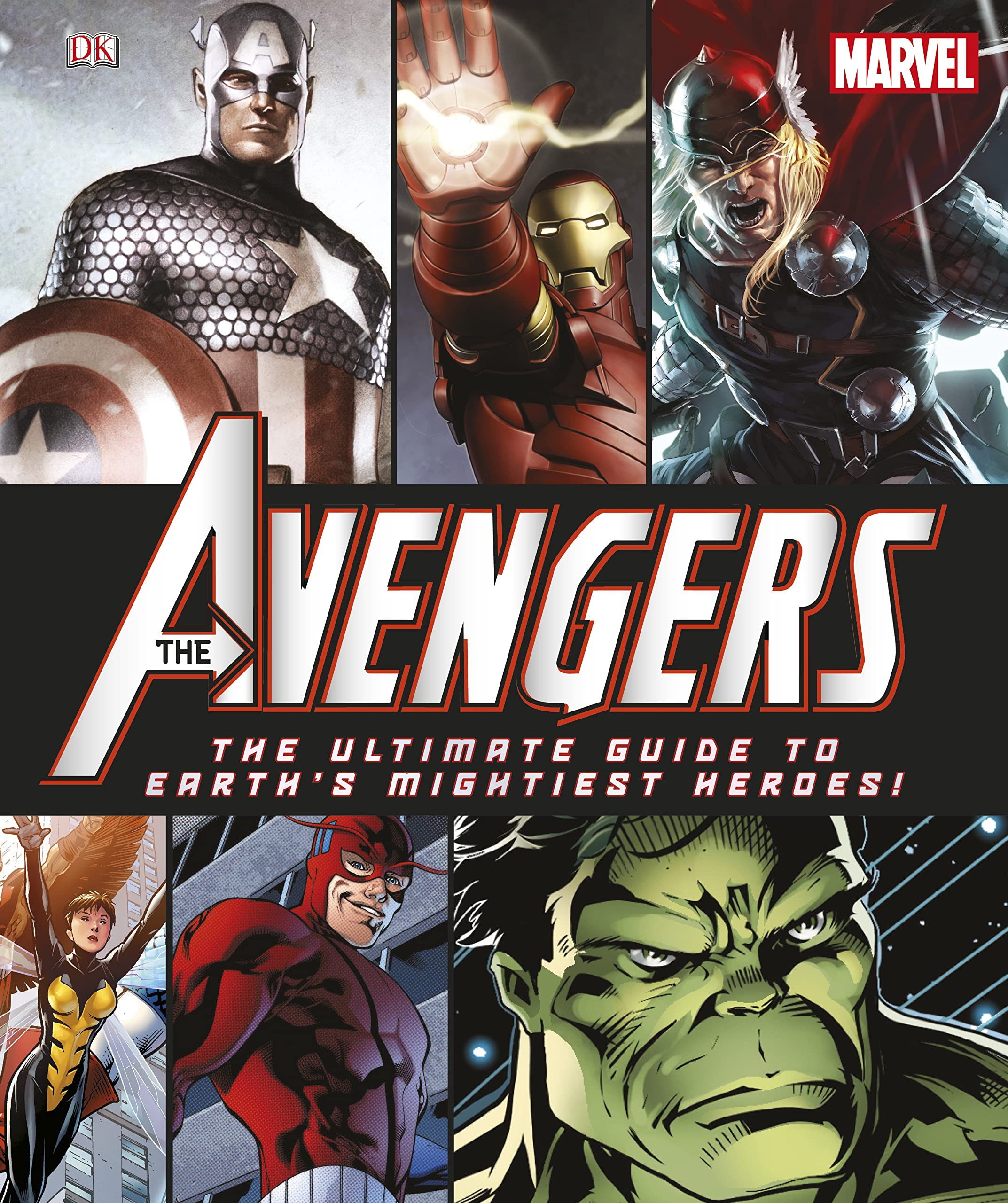 The Avengers The Ultimate Guide to Earth's Mightiest Heroes! Comics for children & teenagers