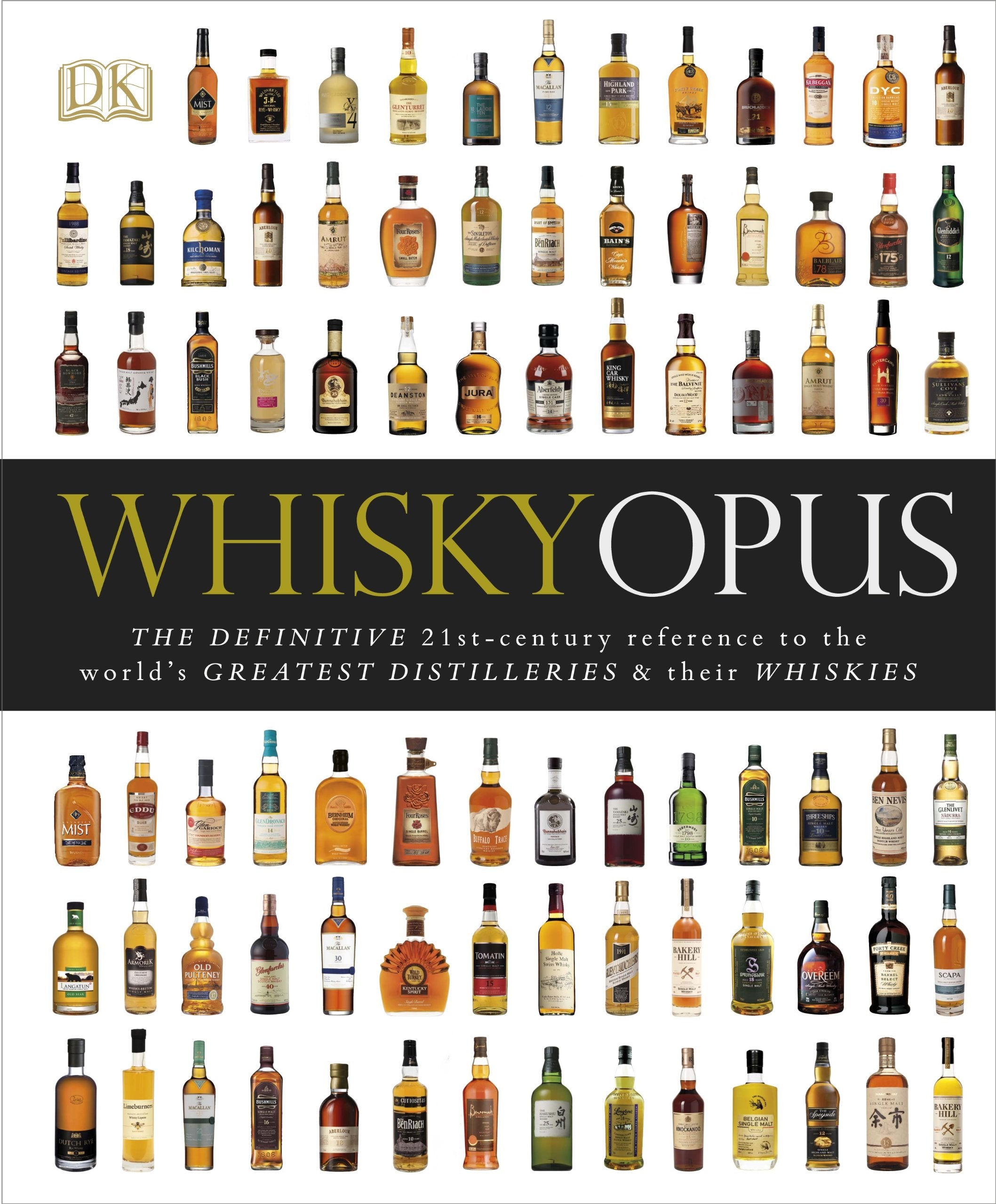 Whisky Opus: The Definitive 21st-Century Reference to the World's Greatest Distilleries and their Whiskies Leisure, Home & Garden
