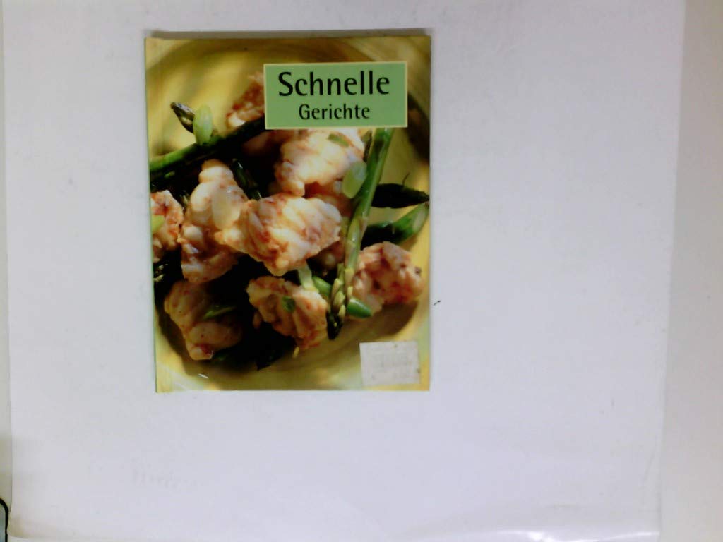 Schnelle Gerichte. Leisure, Home & Garden Books