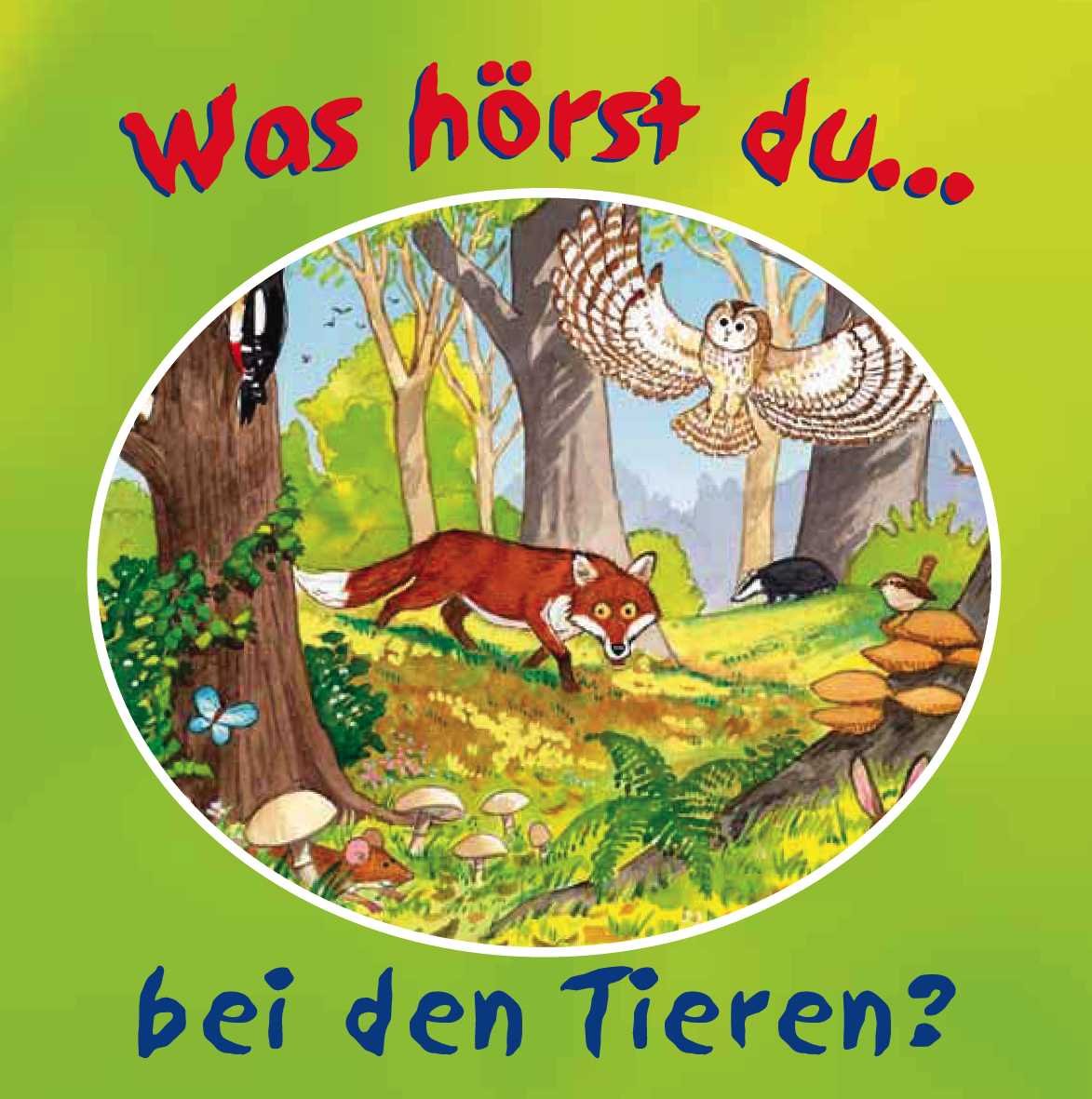 Was hörst du bei den Tieren? Children's books