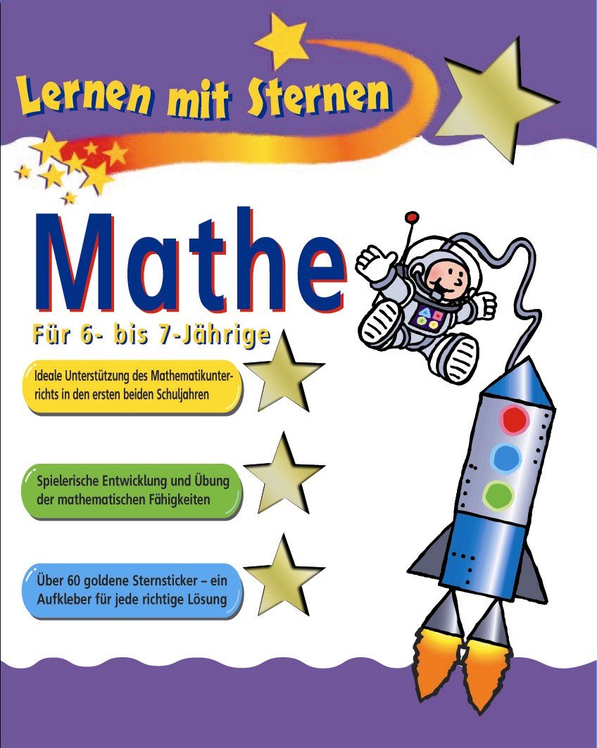 Lernen mit Sternen : Mathe für 6- bis 7-Jährige Leisure & Fun