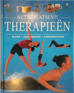 Alternatieve therapieën: pilates, yago, meditatie, stressverlichting Books