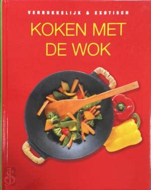 Verrukkelijk en exotisch koken met de wok Books