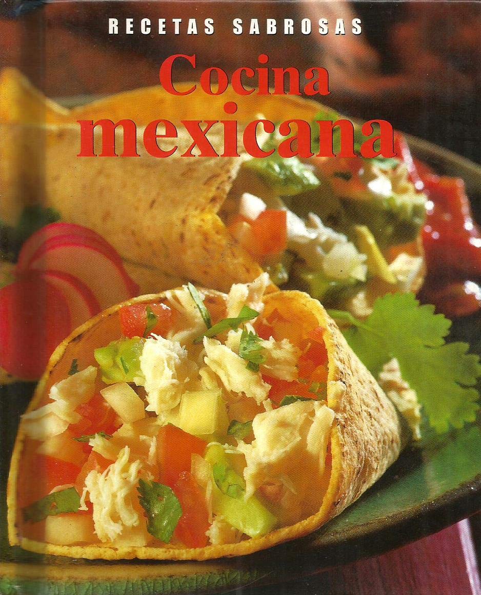 Recetas Sabrosas: Cocina Mexicana Cooking & Enjoying