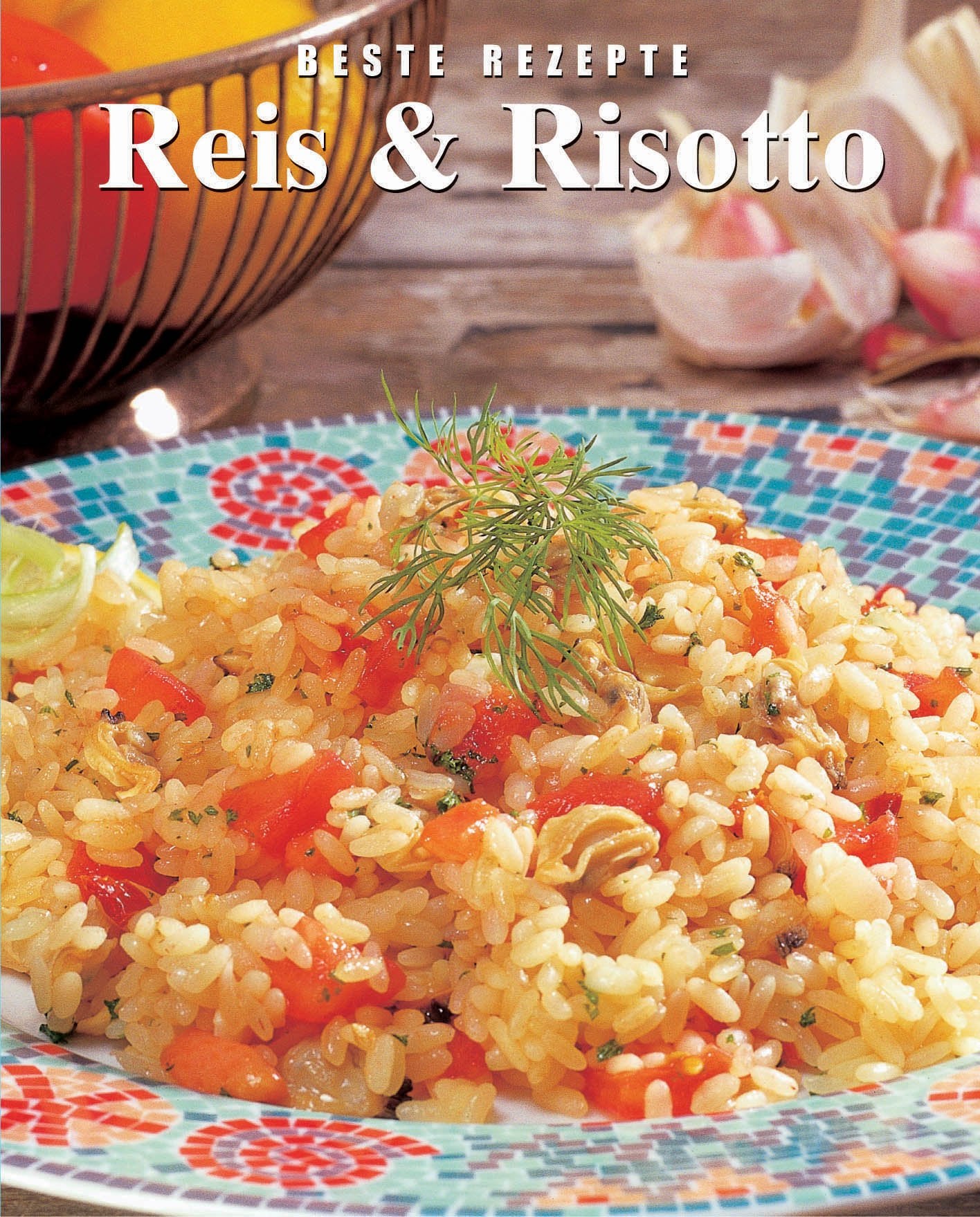 Reis & Risotto Cooking & Enjoying