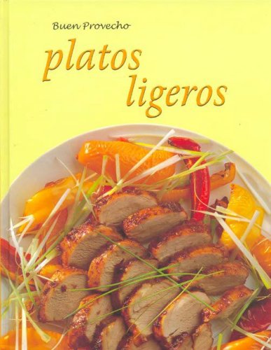 Platos Ligeros - Buen Provecho book