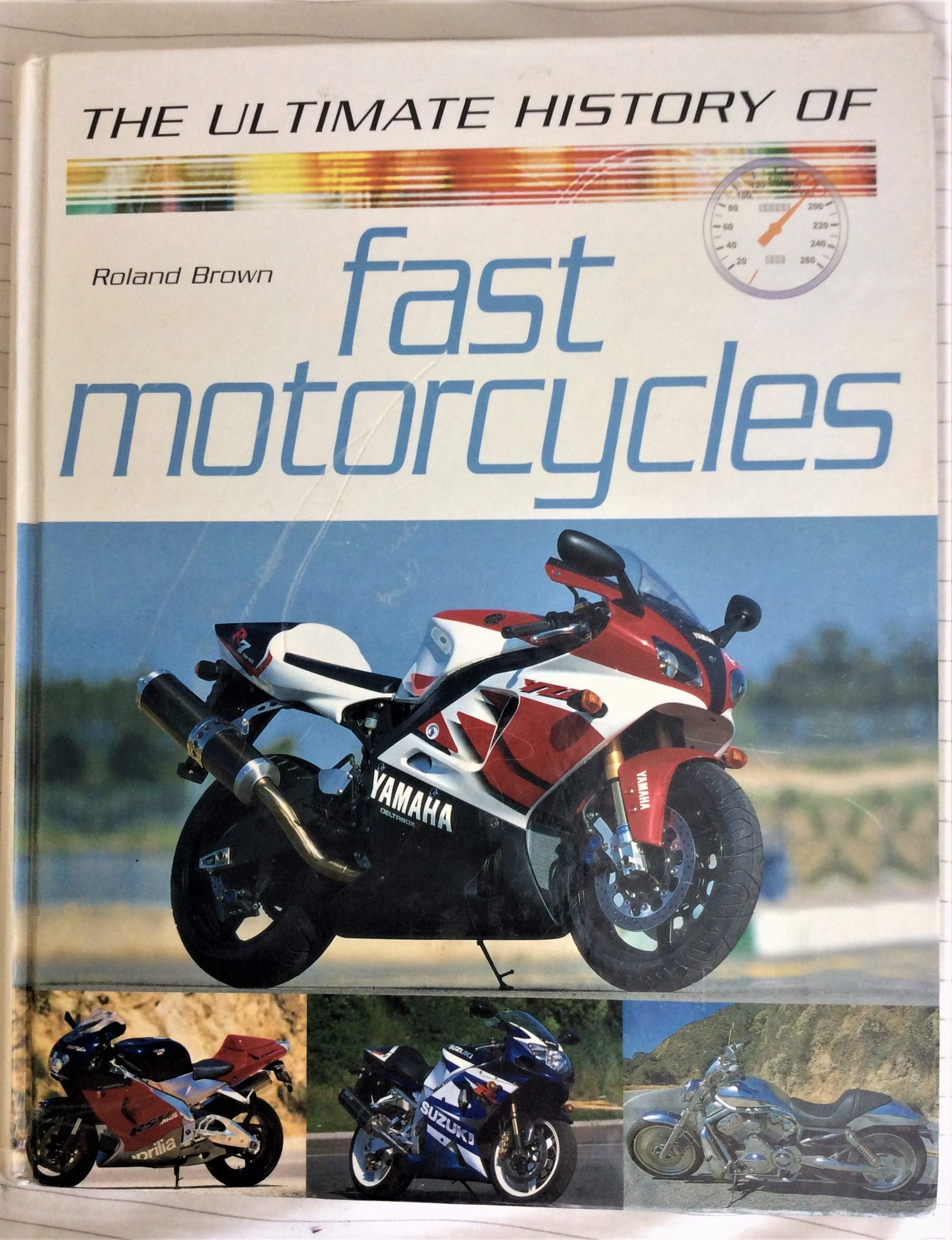 The Ultimate History of Fast Motorcycles Books
