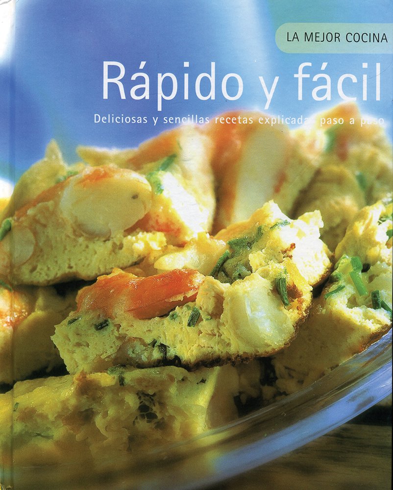 RAPIDO Y FACIL LA MEJOR COCINA book
