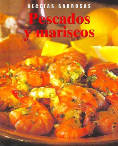 PESCADOS Y MARISCOS RECETAS SABROSAS book
