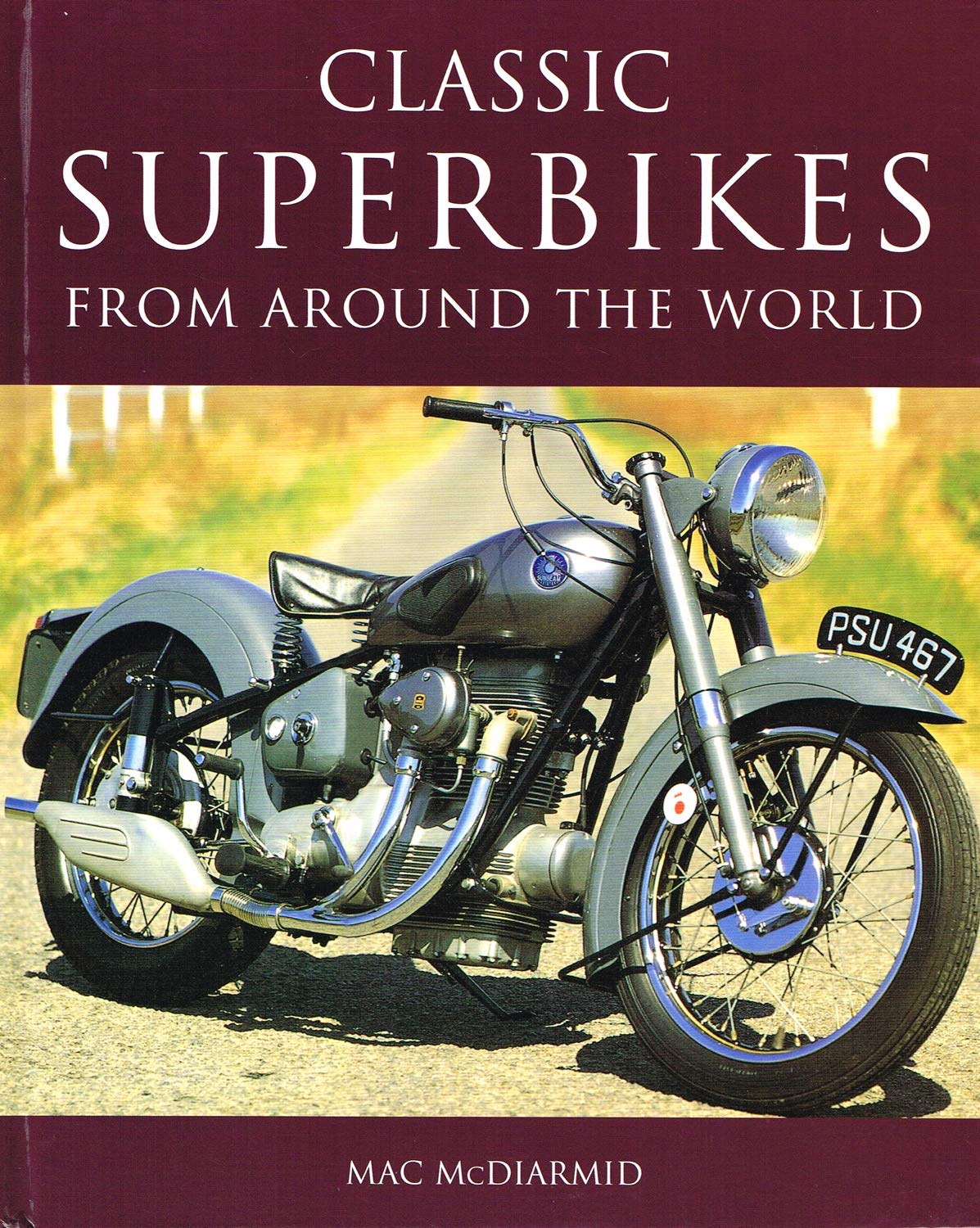 Classic Superbikes from Around the World (Coffee Table Books) Books