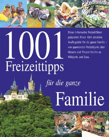 1001 Freizeittipps für die ganze Familie Travel Guides
