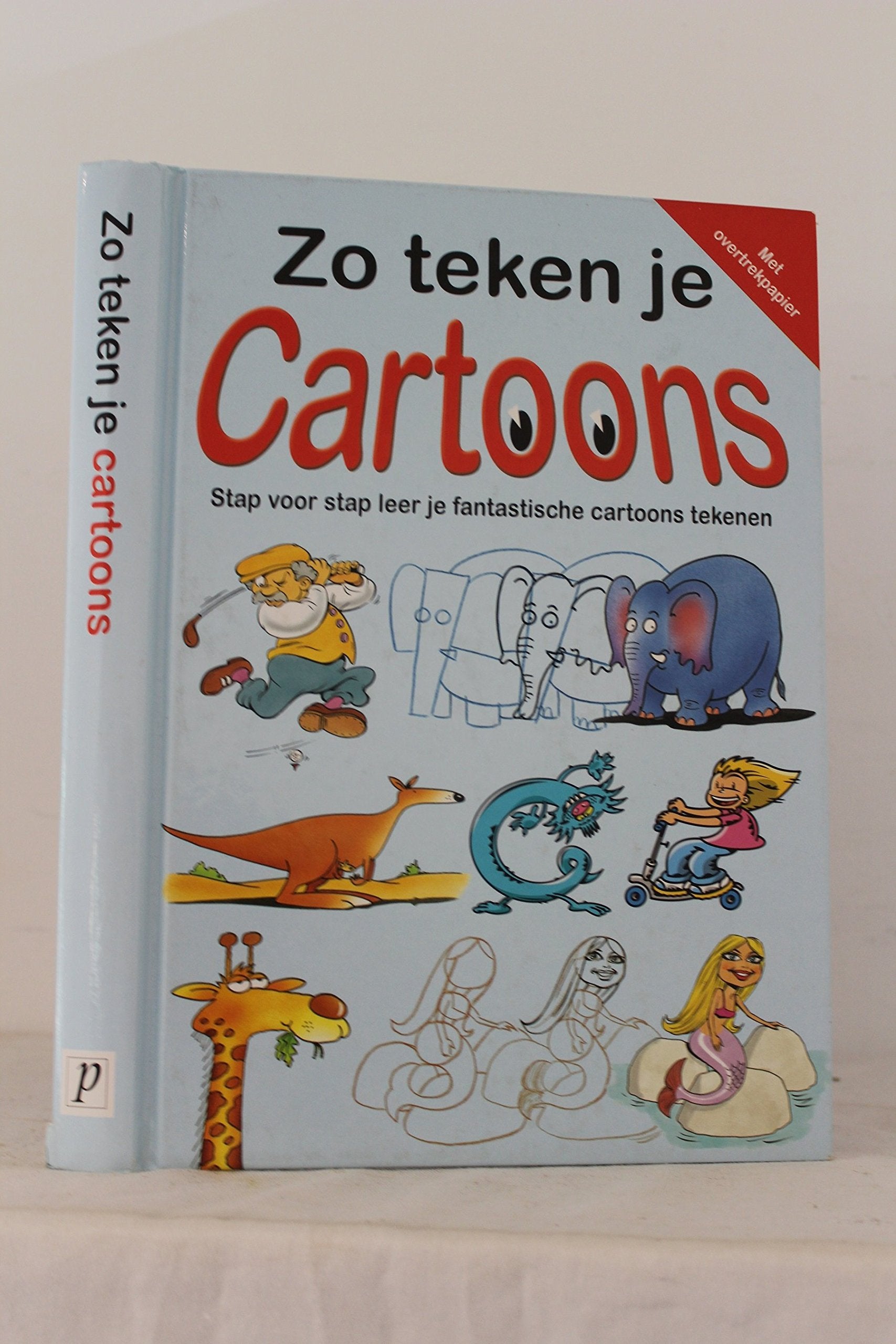 Zo teken je cartoons: stap voor stap leer je fantastische cartoons tekenen Books