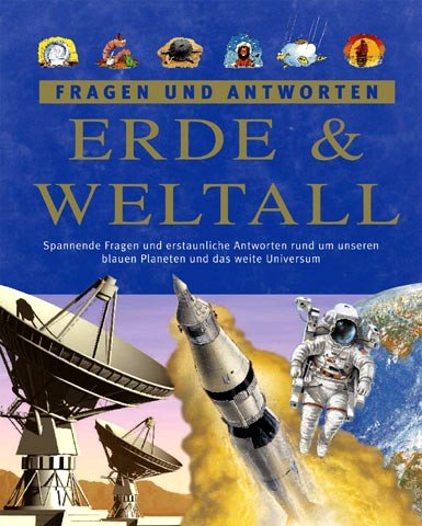 Erde und Weltall. Fragen und Antworten Natural Sciences
