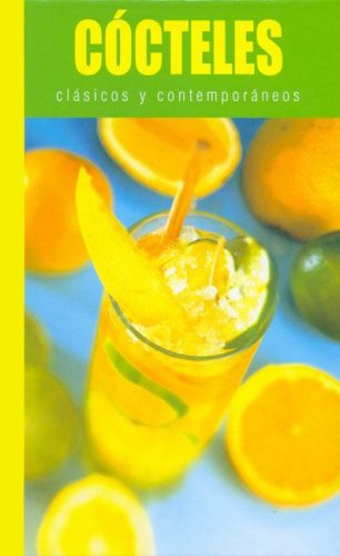 Cocteles Clasicos y Contemporaneos book