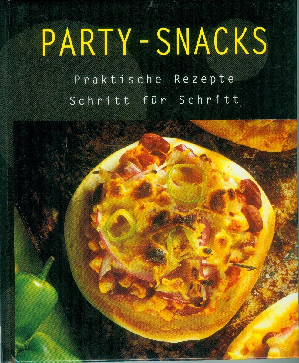 Party-Snacks (Praktische Rezepte Schritt für Schritt) Books