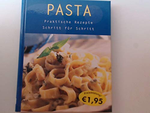 Pasta - Praktische Rezepte - Schritt für Schritt Books