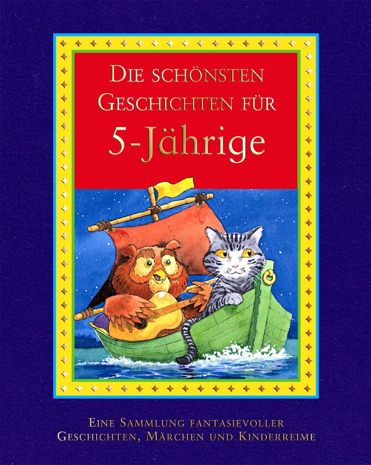 Die schönsten Geschichten für 5-Jährige: Eine Sammlung fantasievoller Geschichten und Kinderspiele Books