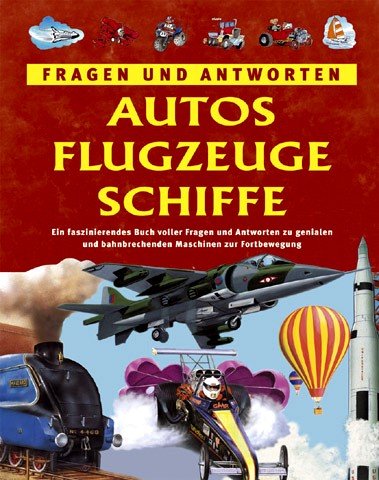 Autos, Flugzeuge, Schiffe (Fragen und Antworten) Business & Technology