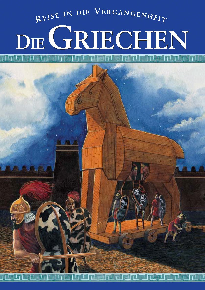 Die Griechen: Reise in die Vergangenheit Books