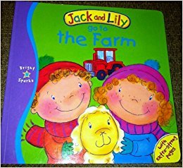 Jack and Lily Go to the Farm (Storytime S.) book