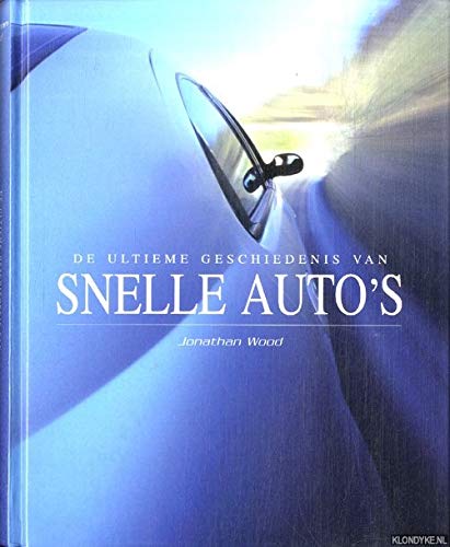 ULTIEME GESCHIEDENIS VAN SNELLE AUTOS Books