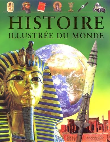 Histoire illustrée du monde: De l'Antiquité à nos jours book