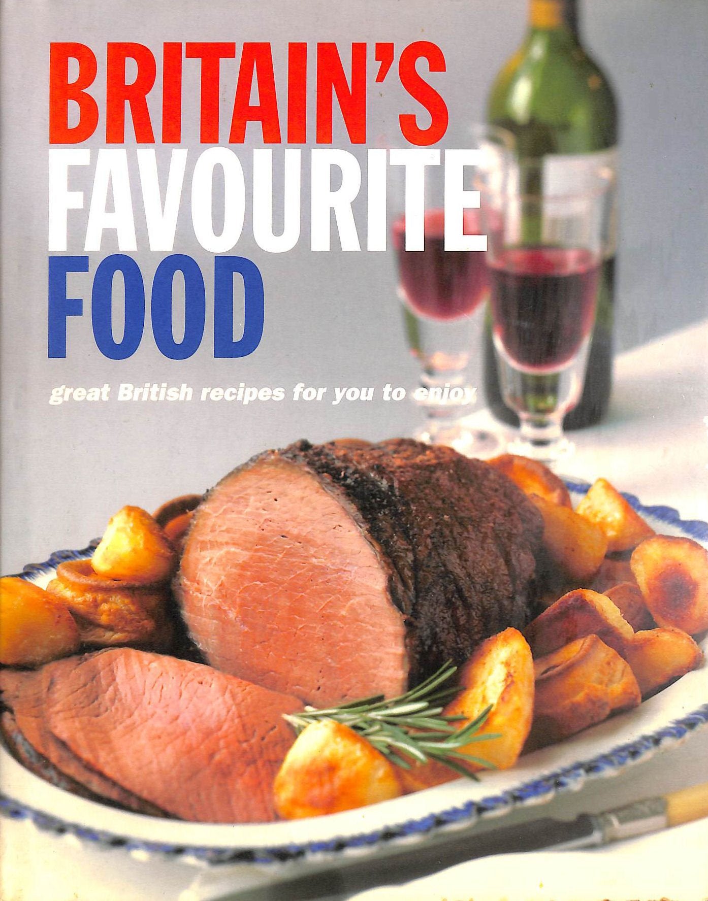 Britain's Favourite Food Leisure, Home & Garden
