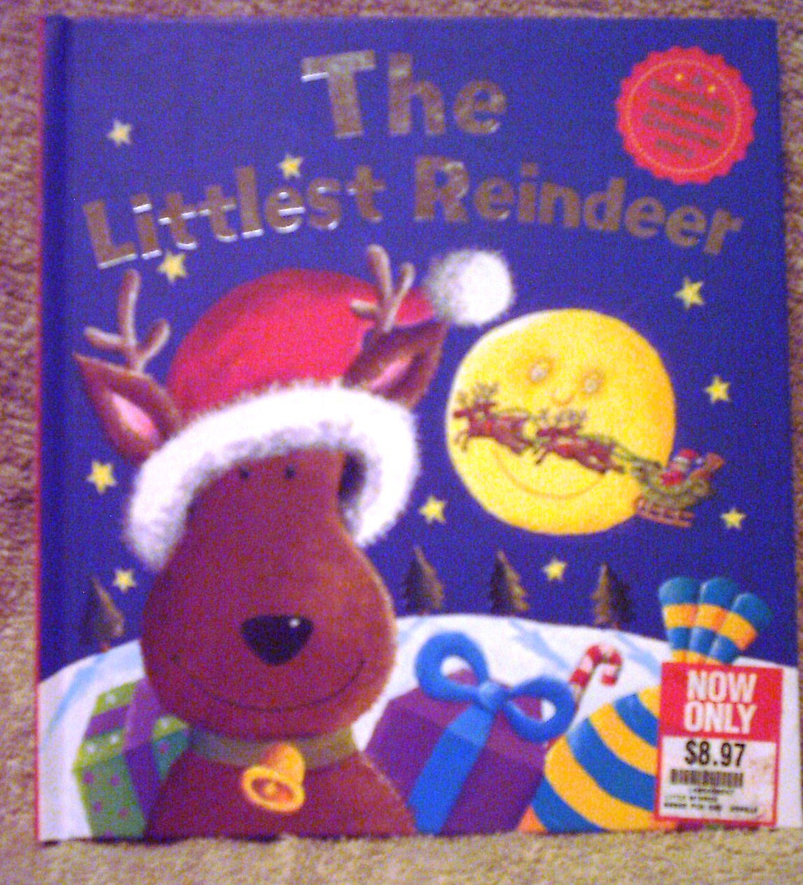 The Littlest Reindeer, a Beautifully Embossed Christmas Story. Books