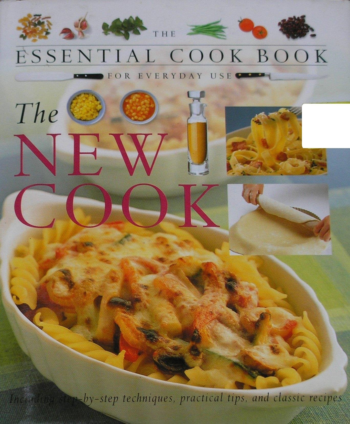The Essential Cook Book for Everyday Use: The New Cook Books