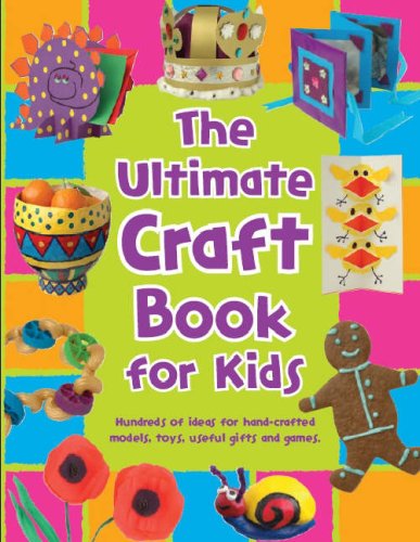 The Ultimate Craft Book for Kids (365 Things to Do S.) Non-fiction