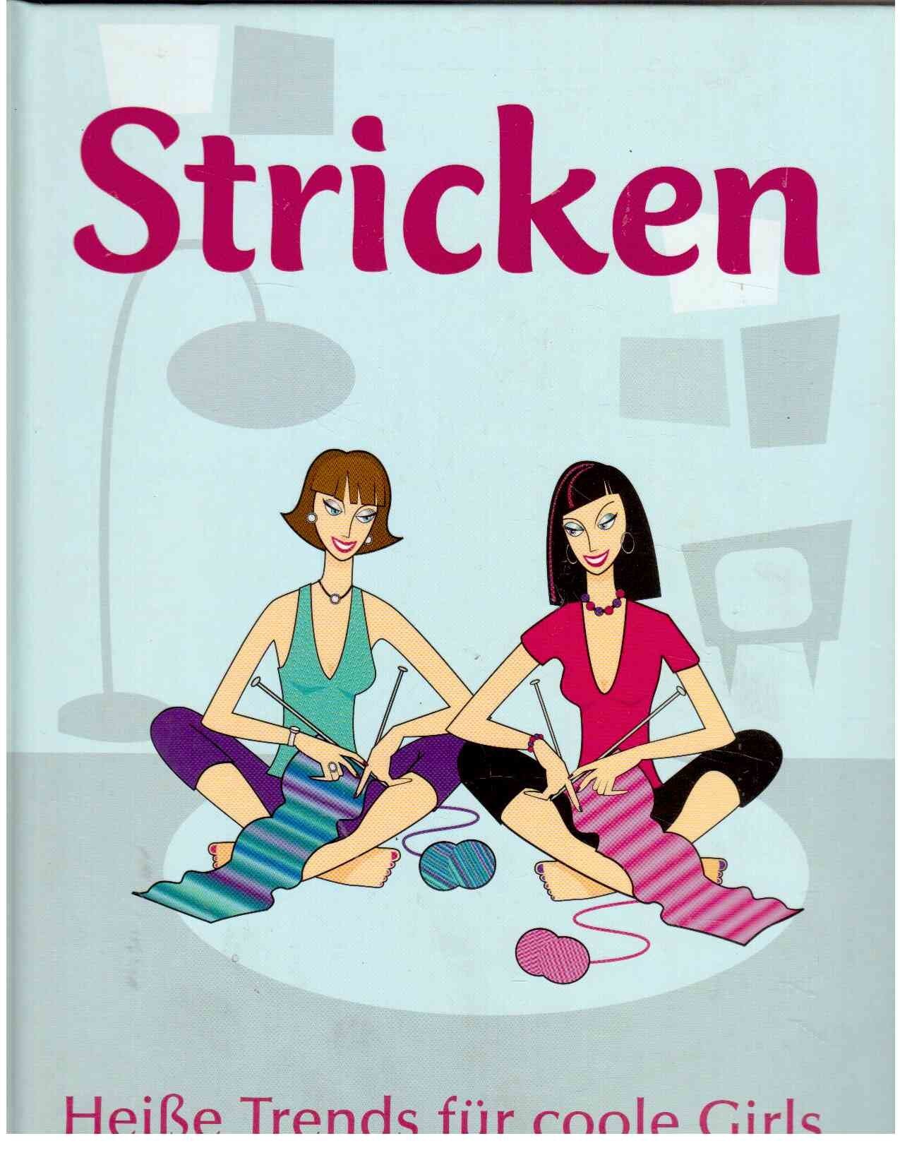 Stricken. Heiße Trends für coole Girls Books