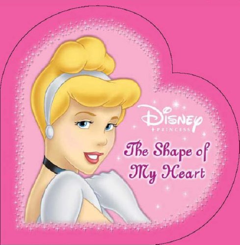 Disney Princess Shape of My Heart book